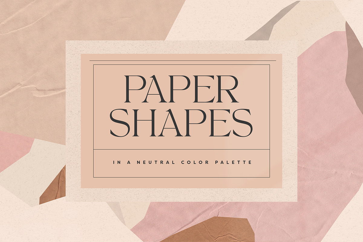 Paper Shapes in Neutral Colors