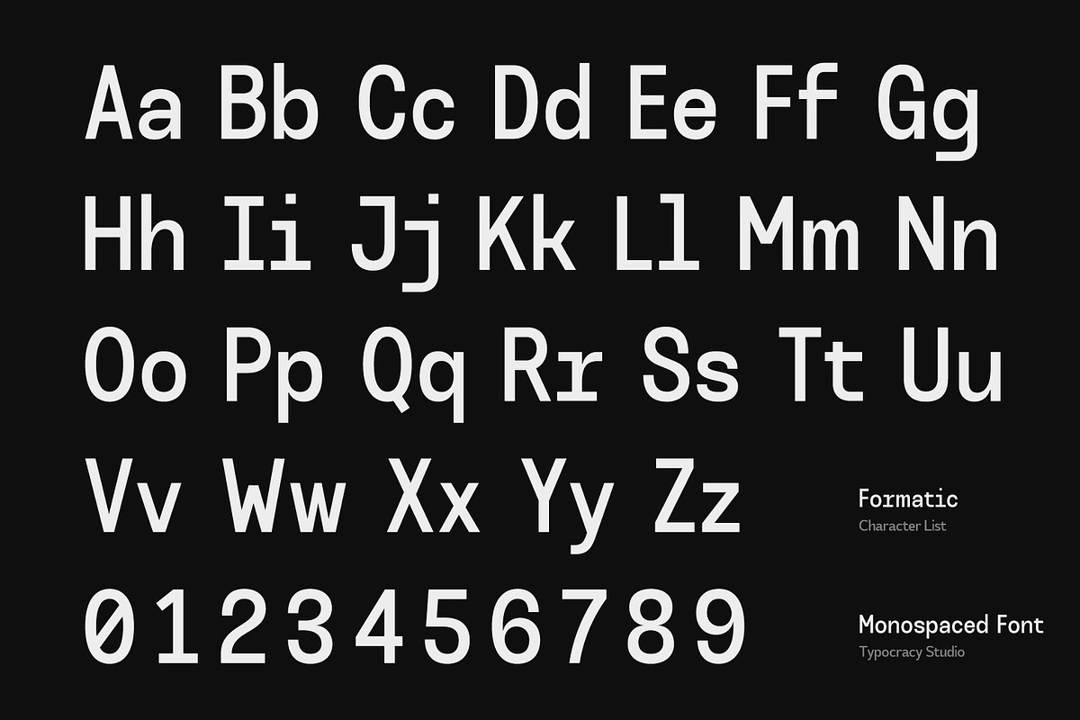 Formatic - Monospaced Font, a Sans Serif Font by Typocracy Studio (Photo 2 of 10)