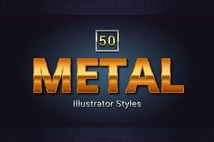 50 Metal Illustrator Styles, a Layer Style Add-On by Vector Galore