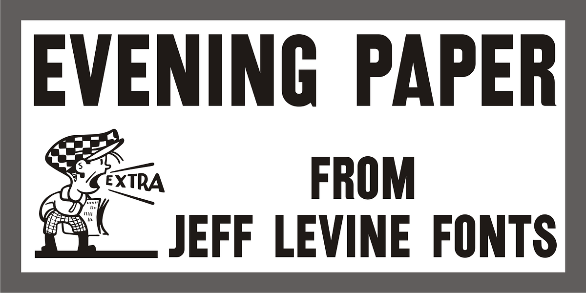 Evening Paper JNL, a Sans Serif Font by Jeff Levine Fonts
