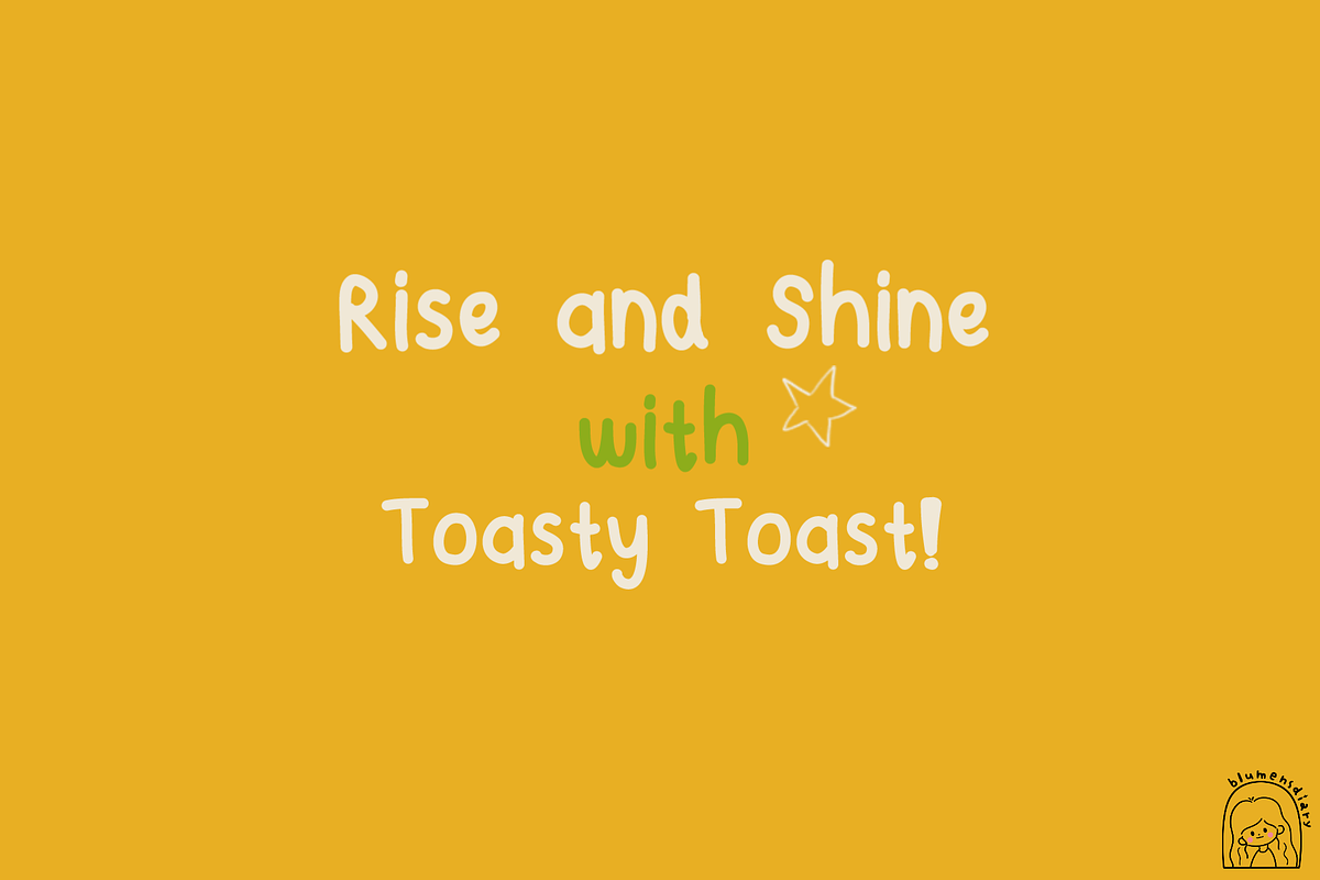 Toasty Toast | Cute Handwritten Font, a Handwritten Font by Blumensdiary (Photo 3 of 6)
