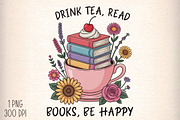 Drink Tea Read Books Be Happy Png, an Illustration by Daily.Designs (Thumbnail 1 of 5)