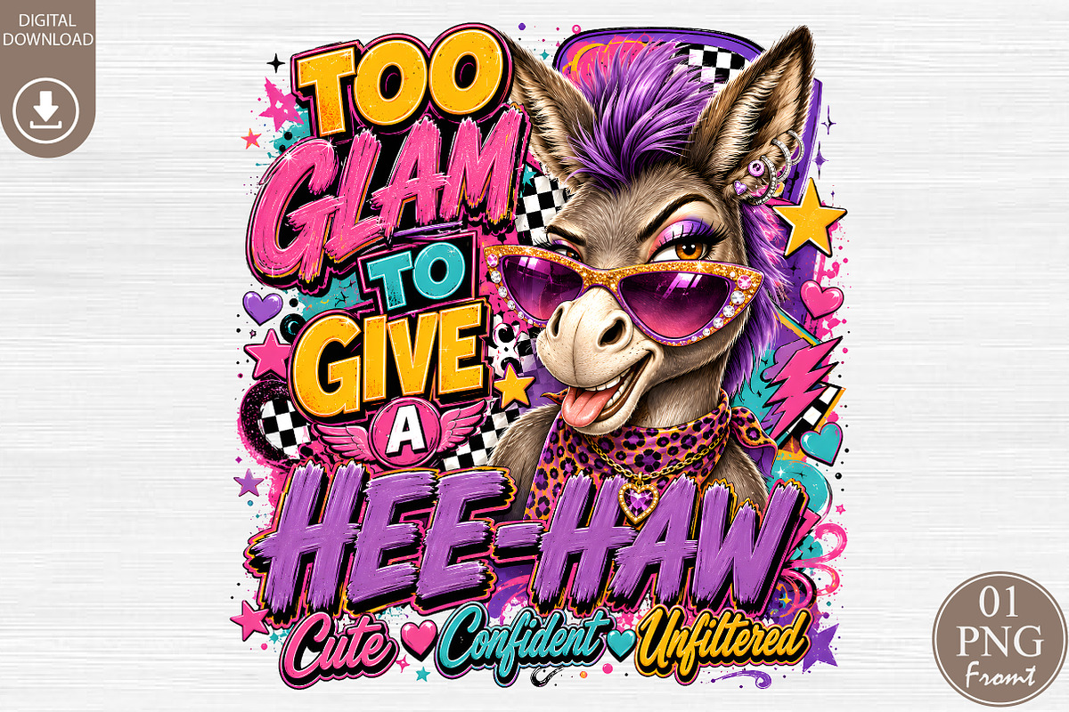 Too Glam To Give A Hee-Haw PNG, a Seasonal Illustration by Rose Art (Photo 1 of 4)