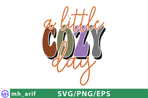 A Little Cozy Day Warm Autumn, a Graphic by mh_arif