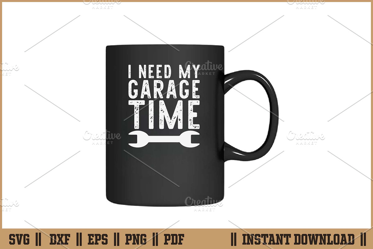 I Need My Garage Time Quote SVG File, an Illustration by Handy Arts Studio (Photo 3 of 3)