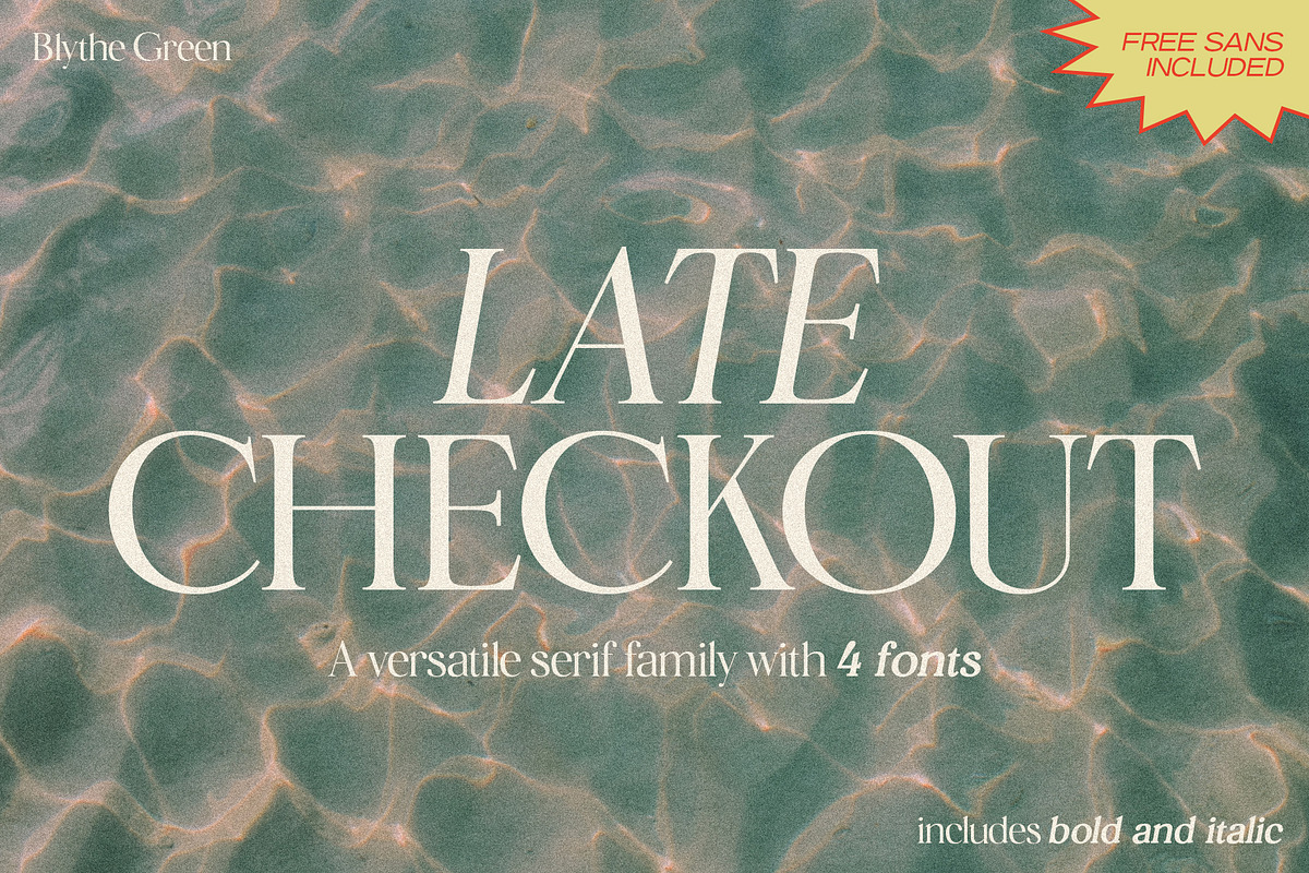 Late Checkout Serif with Free Sans!, a Serif Font by Blythe Green (Photo 1 of 13)