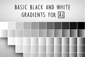 65 BASIC BLACK AND WHITE GRADIENTS