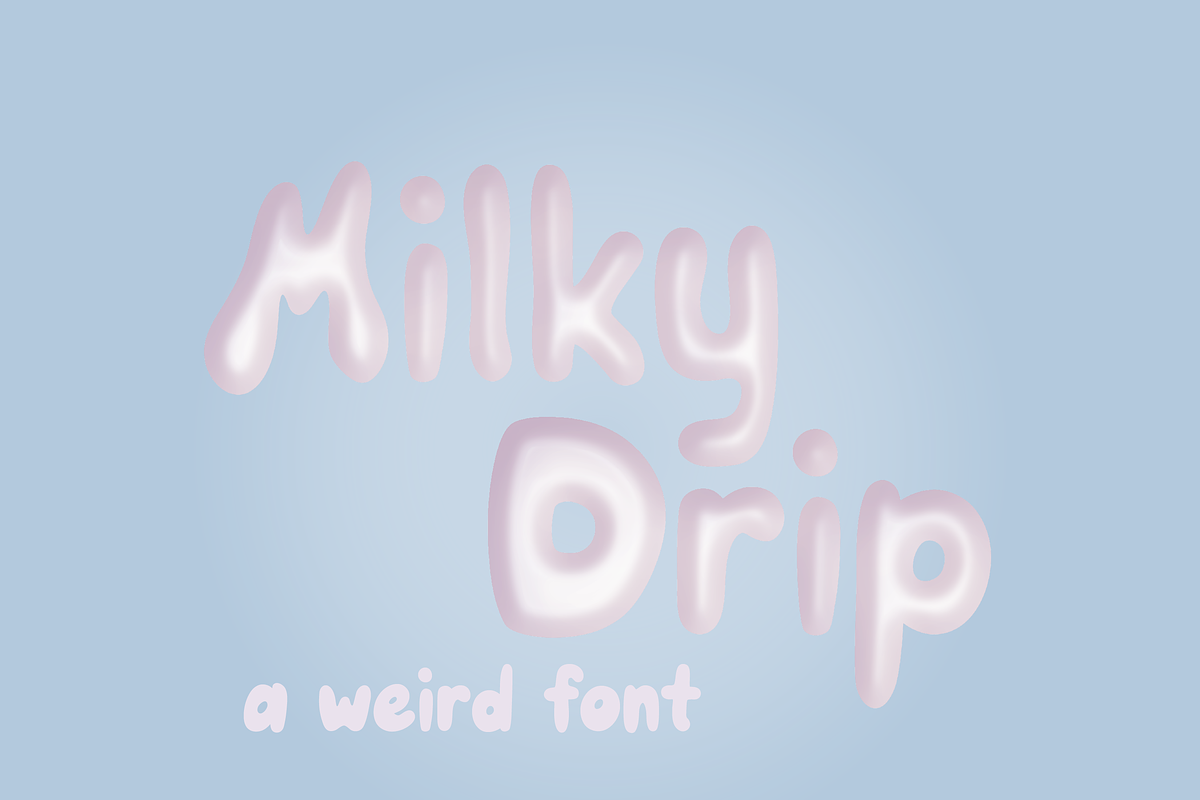 Milky Drip Font, a Font by noonsun (Photo 1 of 5)