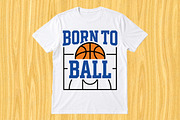 Born to Ball Basketball, an Object Graphic by jahid234 (Thumbnail 1 of 3)