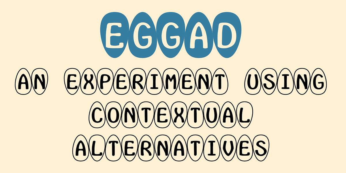 Eggad, a Font by Ingrimayne Type (Photo 2 of 6)