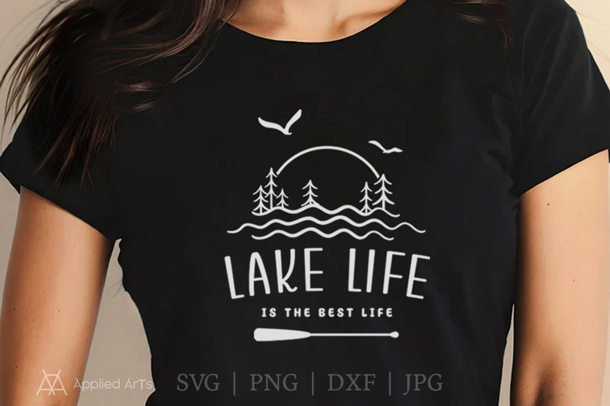 Lake Life is the Best Life SVG, an Object Graphic by Applied Arts (Photo 2 of 6)