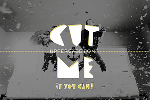 CUT ME If You Can. Uppercase Font.