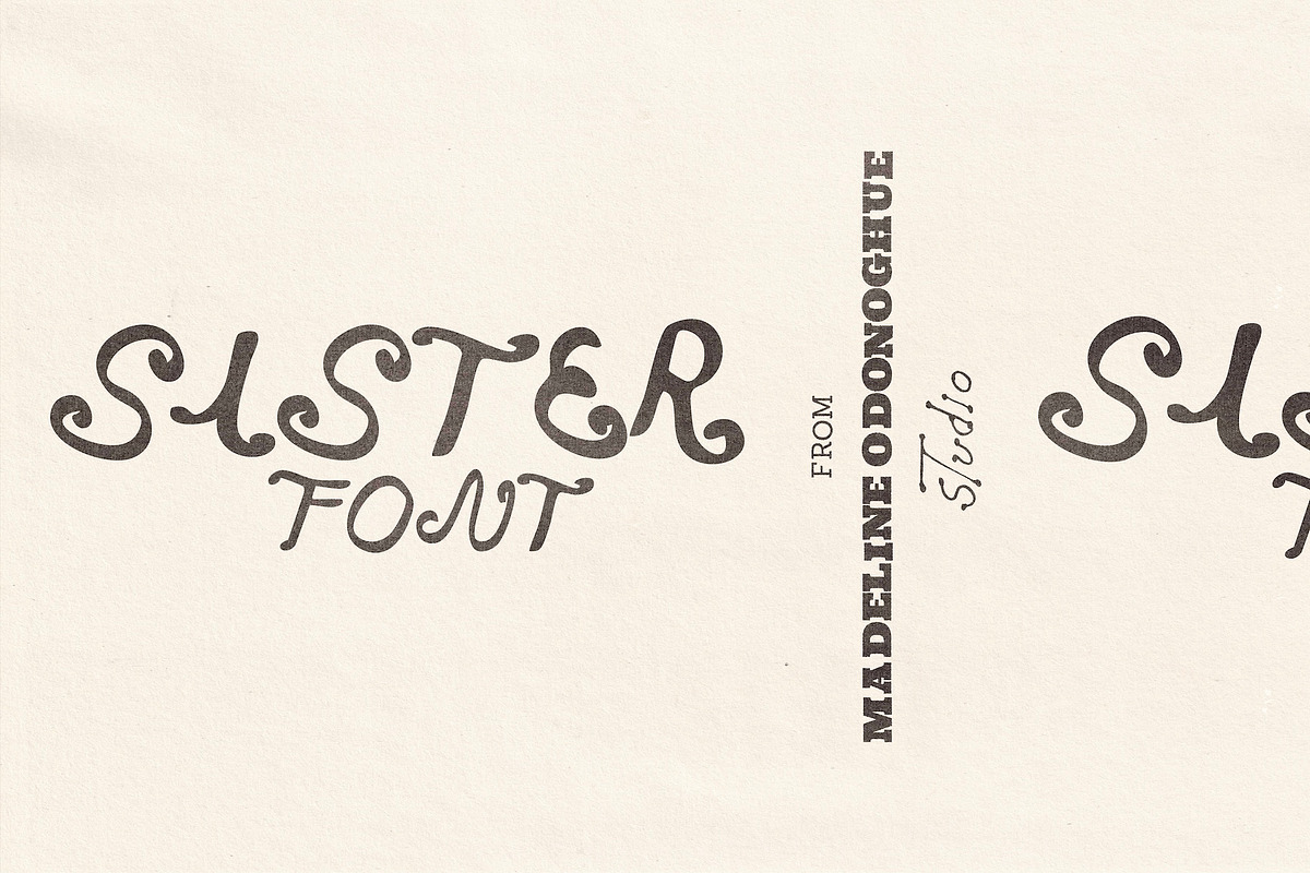 Sister Hand Drawn Font, a Handwritten Font by Madeline ODonoghue Design (Photo 1 of 6)