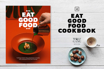 EAT GOOD FOOD Cookbook / Recipe Book, a Magazine Template by Wolfgang Design