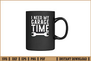 I Need My Garage Time Quote SVG File, an Illustration by Handy Arts Studio (Thumbnail 3 of 3)