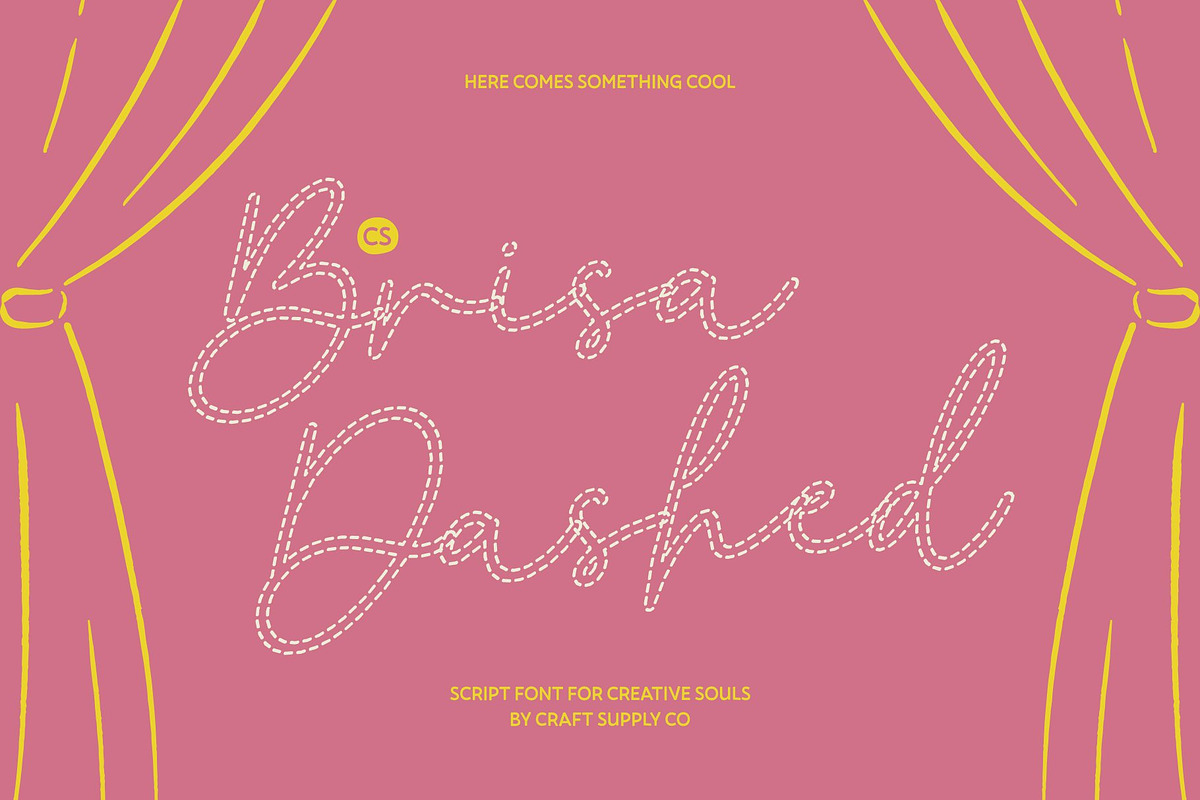 CS Brisa Dashed, a Script Font by Craft Supply Co. (Photo 1 of 8)