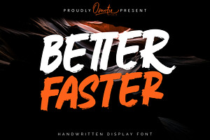 Better Faster