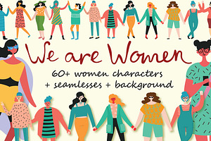 We are women