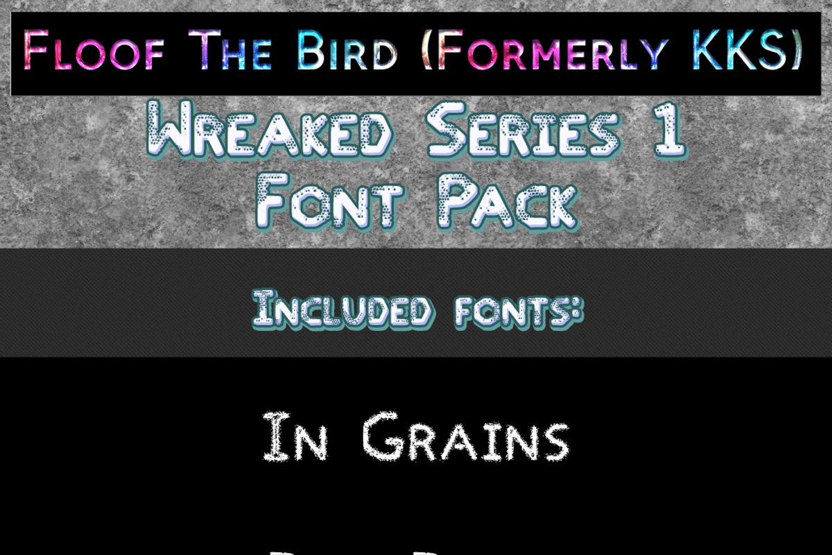 Wreaked Series 1 font pack by Floof, a Font by FloofTheBird