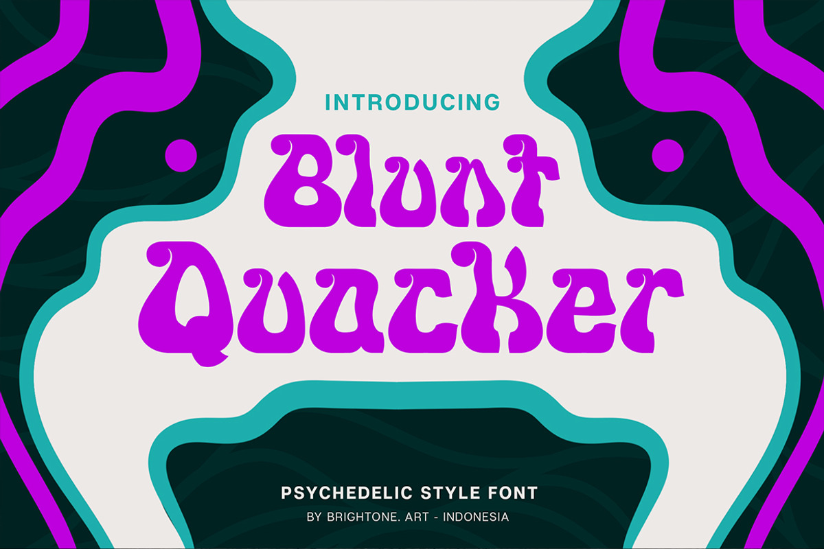 Blunt Quacker - Psychedelic Style, a Font by Brightone (Photo 1 of 8)