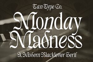 TAN - MONDAY MADNESS, a Blackletter Font by TanType