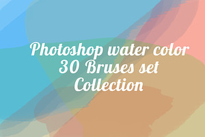 Water Color Brushes for Photoshop