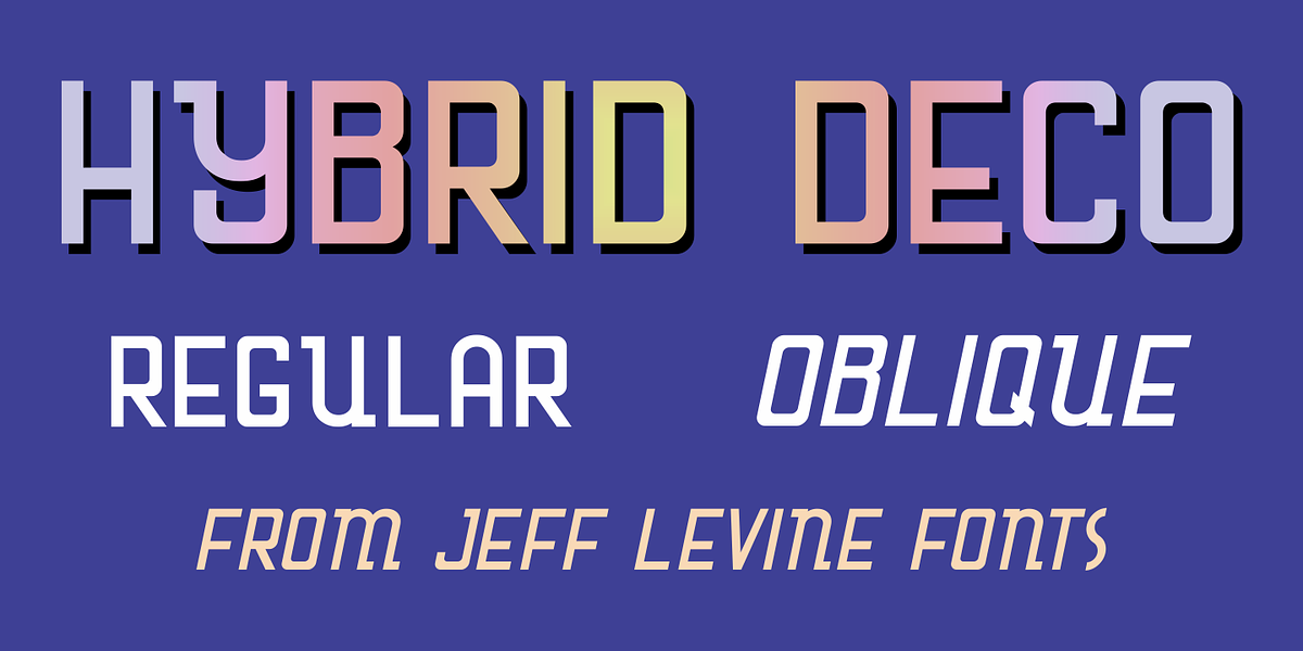 Hybrid Deco JNL, a Font by Jeff Levine Fonts (Photo 1 of 5)