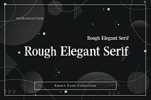 Rough Elegant Serif