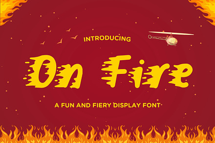 On Fire - Fun And Fiery Display, a Font by Typefactoryco