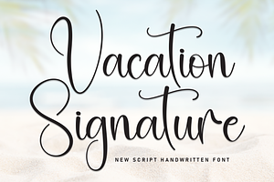 Vacation Signature Script Font