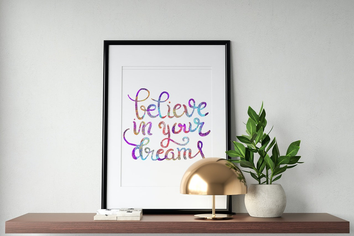 Believe in your dream quote, an Illustration by Manifesto Design Gallery (Photo 1 of 4)
