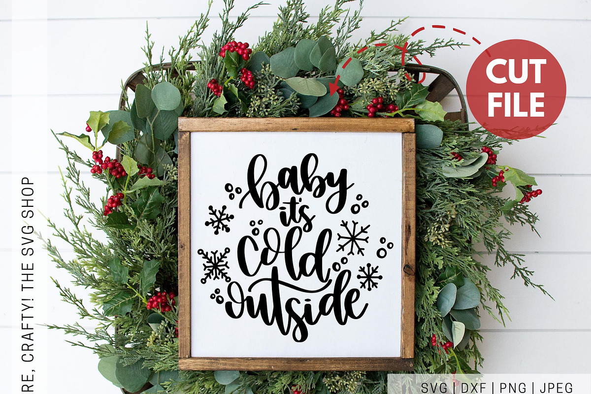 Baby it's Cold Outside, a Graphic by Hey There, Crafty!