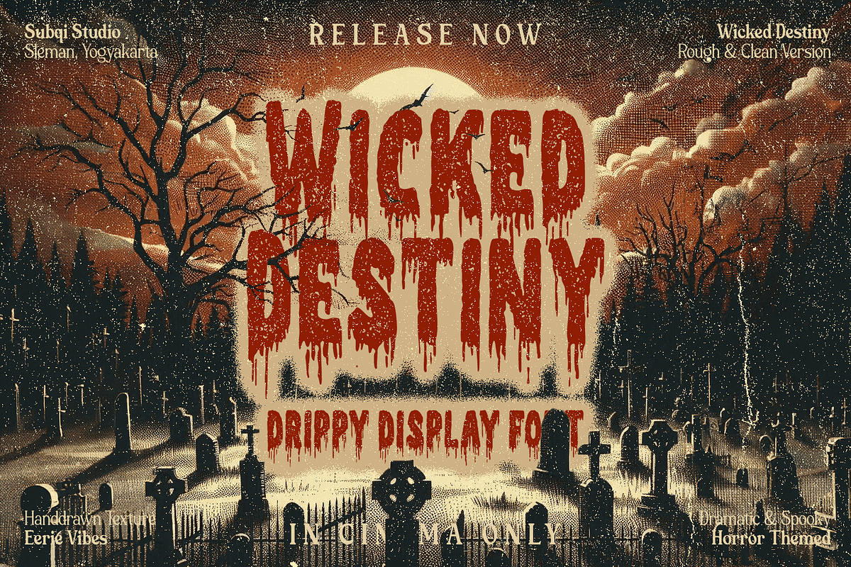 Wicked Destiny - Drippy Display Font, a Sans Serif Font by Subqi Std (Photo 1 of 10)