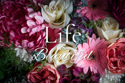 Life is Beautiful Floral Typography, an Arts & Entertainment Photo by Dmdillon