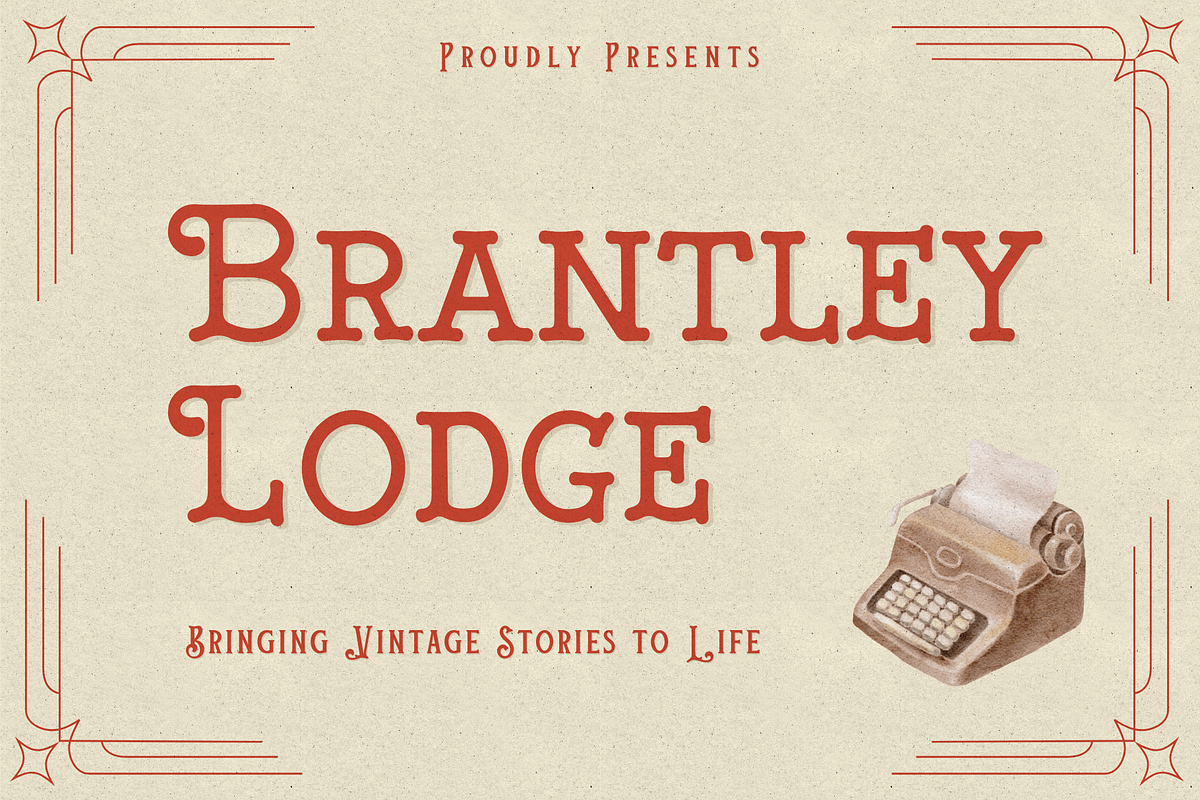 Brantley Lodge - Typewriter, a Font by BearyType Studio (Photo 1 of 9)