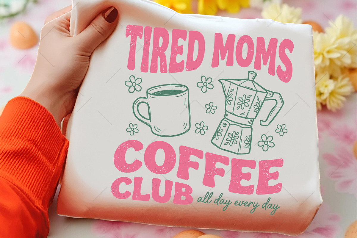 Tired Moms Coffee Club PNG, an Illustration by OK Design (Photo 5 of 5)