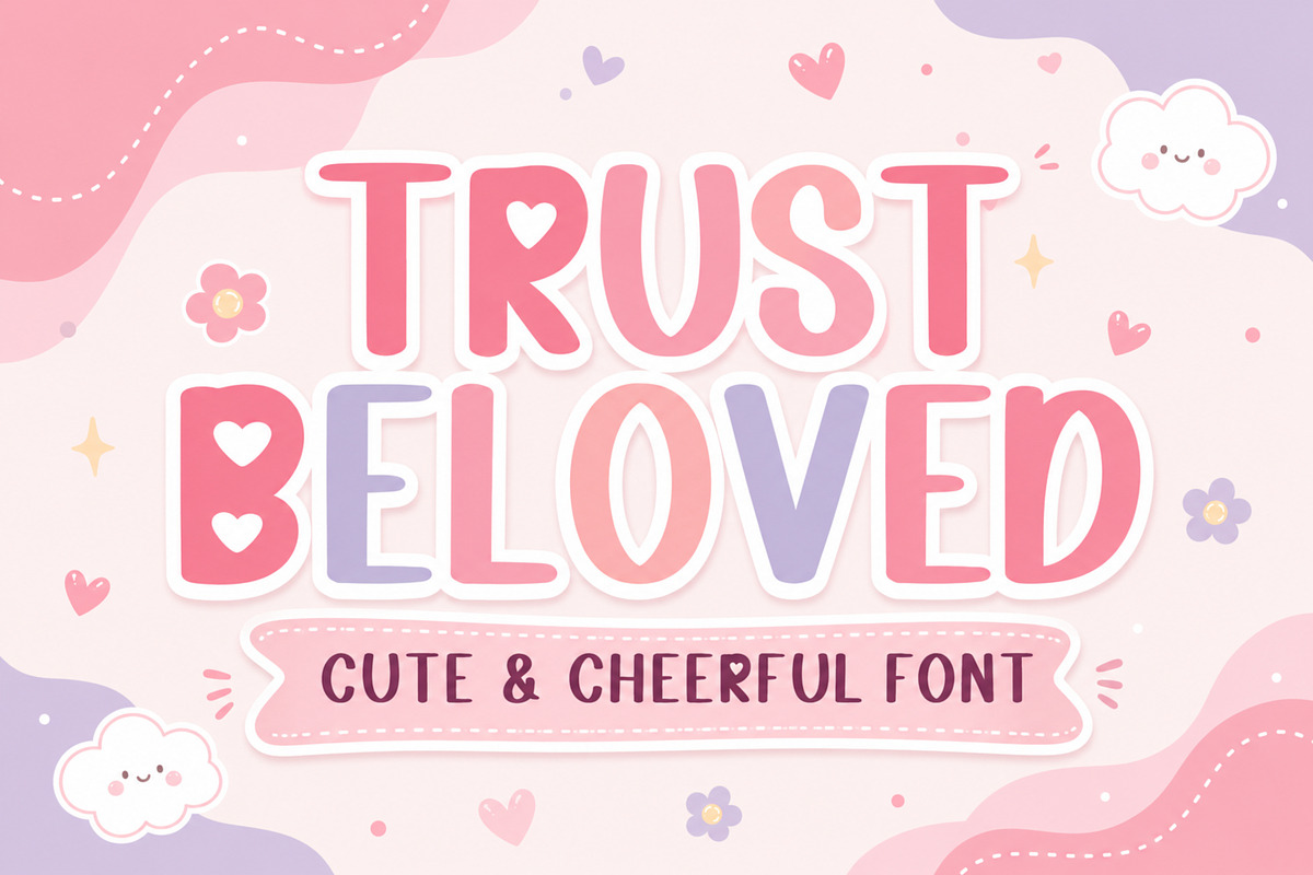 Trust Beloved – Cute & Cheerful Font, a Sans Serif Font by Limited.studio (Photo 1 of 6)