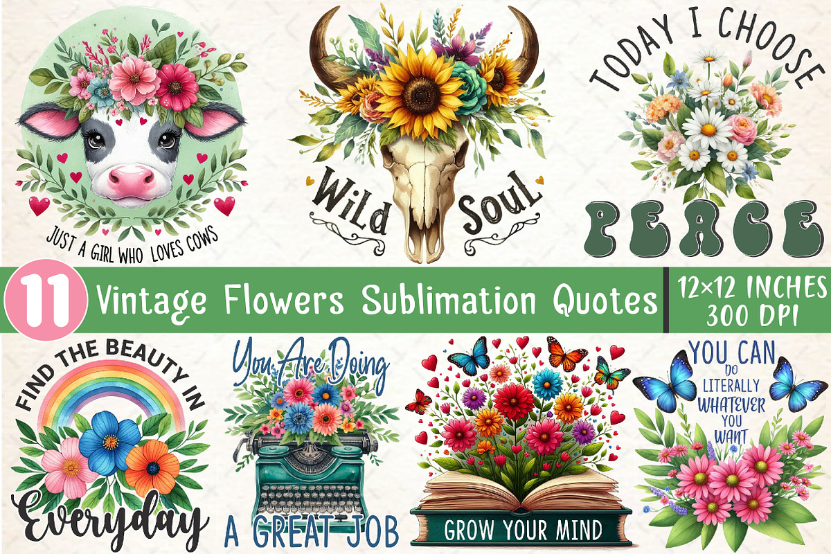 Vintage Flowers Sublimation Quotes, an Illustration by SinaCreation (Photo 1 of 19)