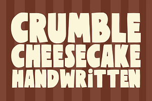 Crumble Cheesecake Bold Playful Font