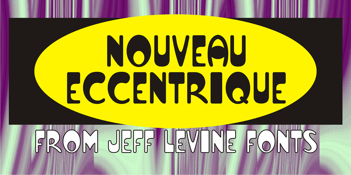 Nouveau Eccentrique JNL, a Font by Jeff Levine Fonts