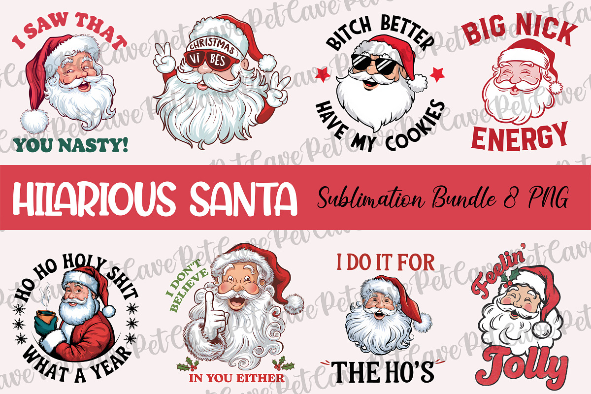 Hilarious Santa Sublimation Bundle, a Graphic by Pet Cave (Photo 1 of 9)