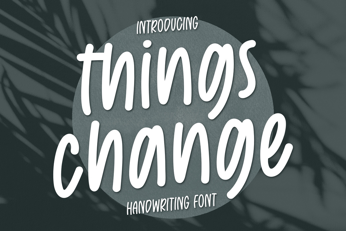 Things Change handwritten font, a Handwritten Font by jyllyco (Photo 1 of 6)