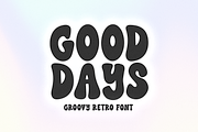 Good Days | Groovy Retro Font, a Font by KA Designs (Thumbnail 1 of 10)