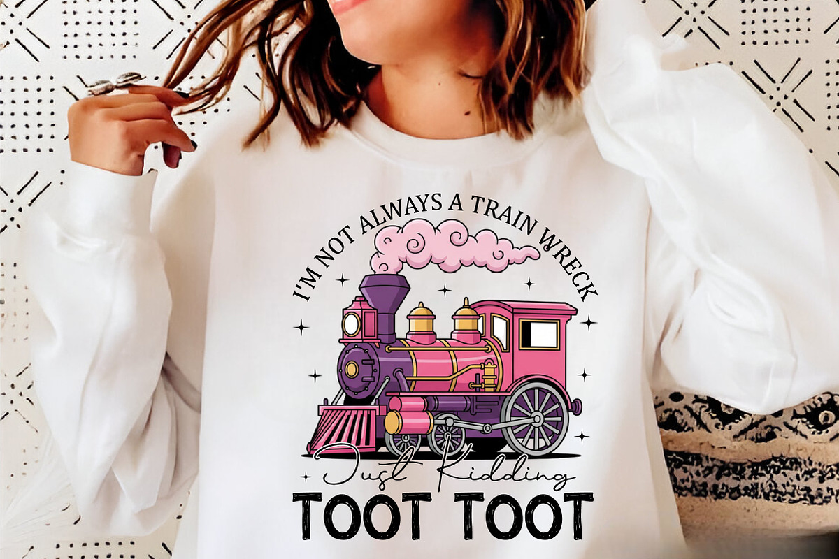 Funny Train Quote Sublimation Design, an Illustration by Libby Wishes (Photo 5 of 6)