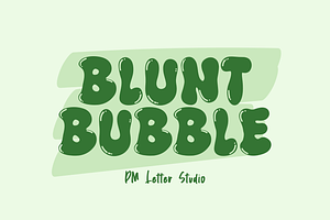 Blunt Bubble