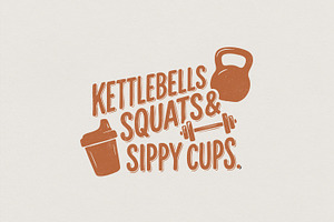 Kettlebells Squats & Sippy Cups, an Illustration by SharpMarketplace
