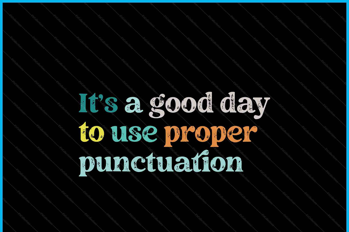 Good Day For Punctuation SVG PNG, a Graphic by Creativeusart (Photo 2 of 4)