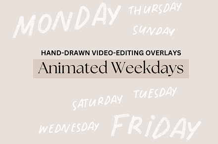 Animated Weekdays for Videos
