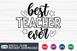 Best Teacher Ever SVG