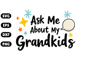 Ask Me About My Grandkids SVG, an Illustration by Awieee1 (Thumbnail 1 of 4)